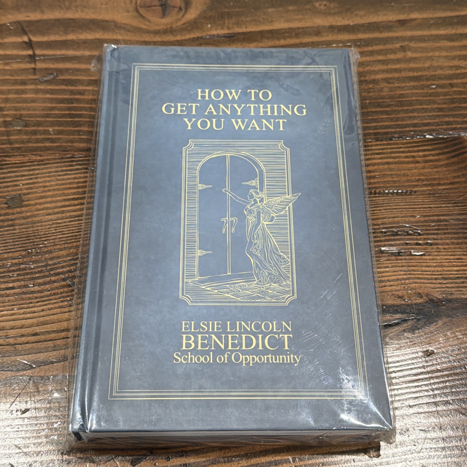 Elsie Lincoln Benedict – How To Get Anything You Want (Hardcover)