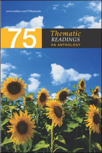 75 Thematic Readings : An Anthology by McGraw-Hill Education Editors (2002,…