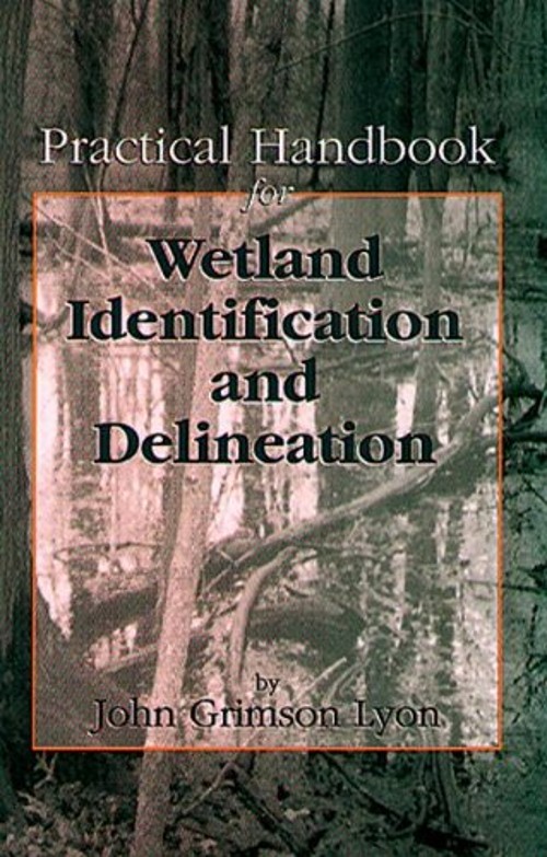 Practical Handbook for Wetland Identification and Delineation Joh