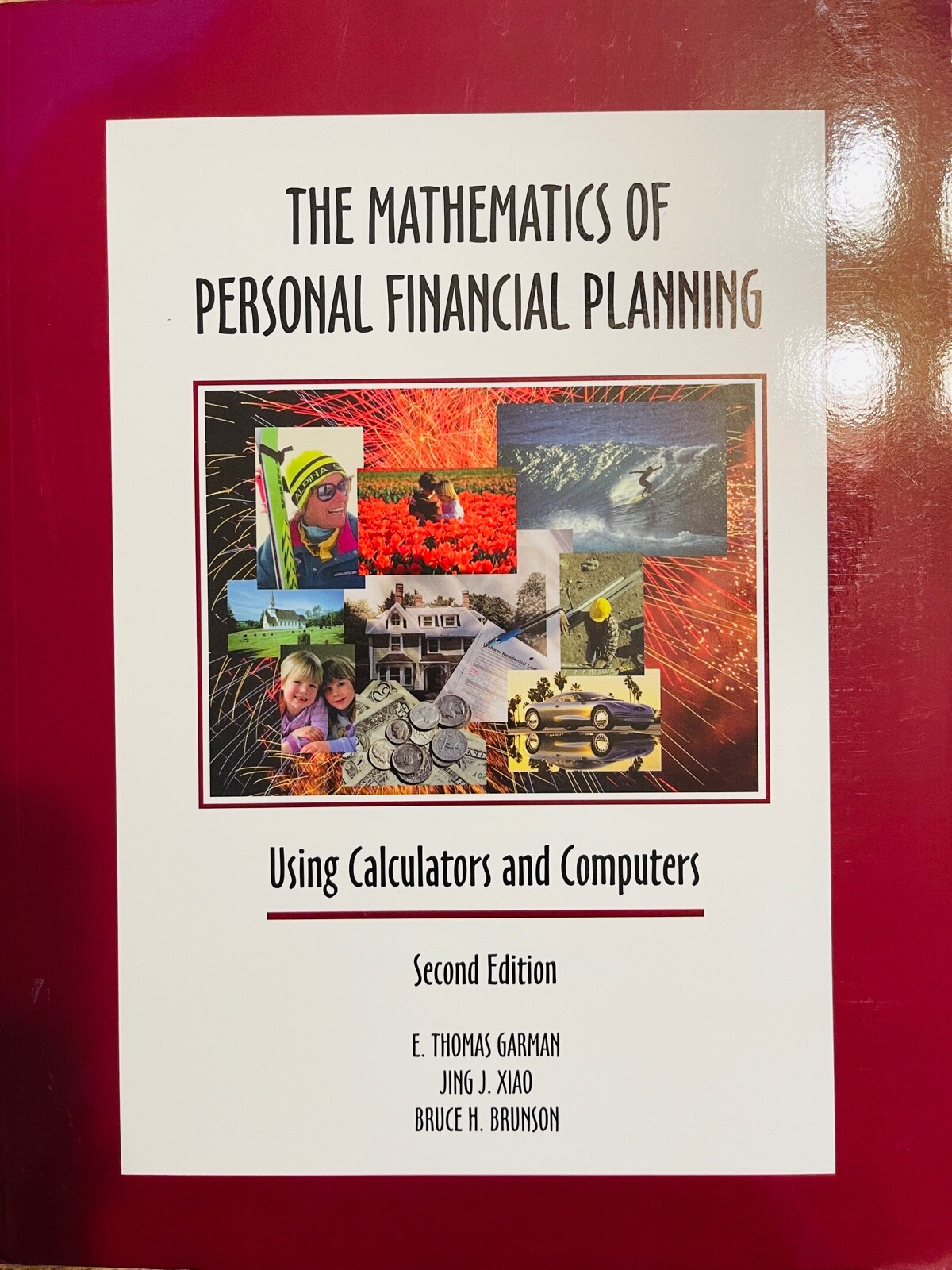 Mathematics of Personal Financial Planning Using Calculators By E. Thomas Garman