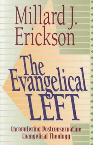 The Evangelical Left: – Paperback, by Erickson Millard J. – Very Good