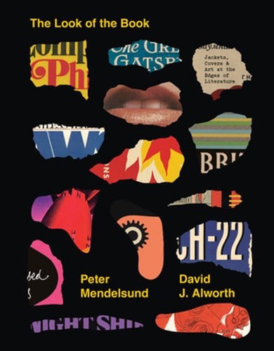 The Look of the Book: Jackets, Covers, and Art at the Edges of Literature: Used