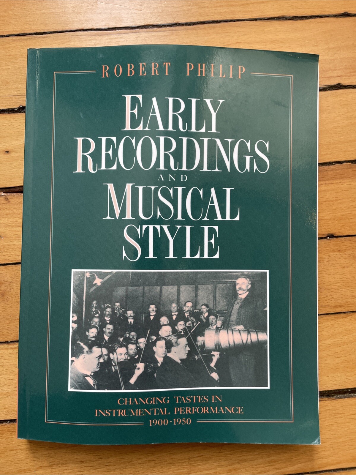 Early Recordings and Musical Style : Changing Tastes in Instrumental…