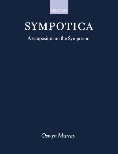 SYMPOTICA: A SYMPOSIUM ON THE SYMPOSION (CLARENDON S) By Oswyn Murray EXCELLENT