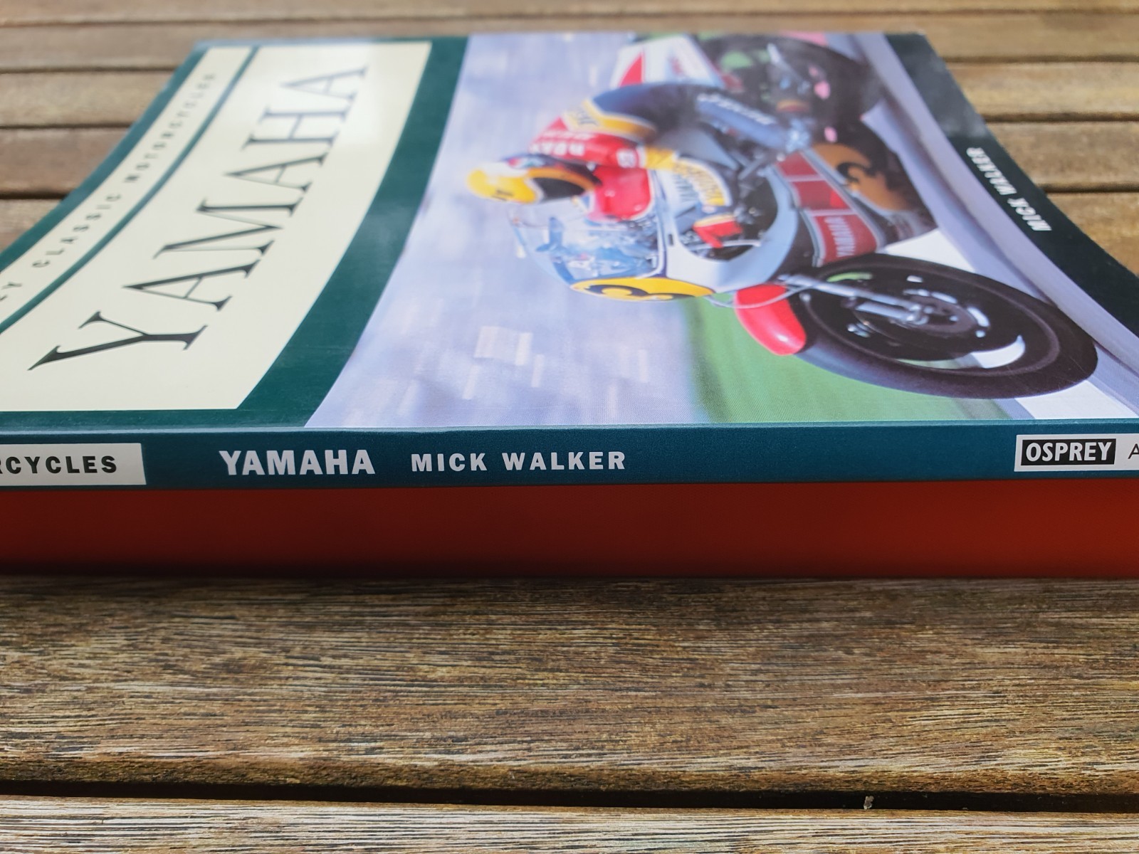 YAMAHA – Mick Walker – Osprey Classic Motorcycles. RD DT LC FZR Trials MX Vees