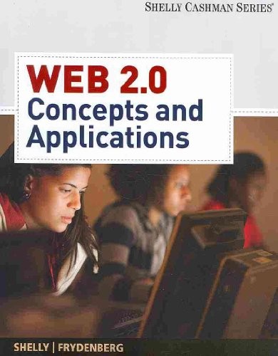 Web 2.0: Concepts and Applications …, Mark Frydenberg