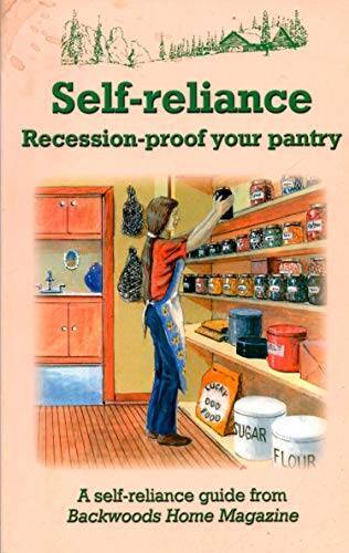 Self-Reliance: Recession-Proof Your Pantry – Paperback – VERY GOOD