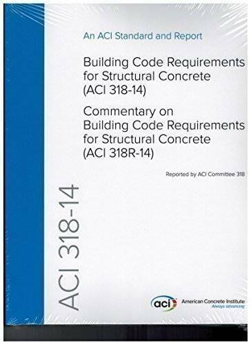ACI 318-14 Building Code Requirements for Structural Concrete and Com – GOOD