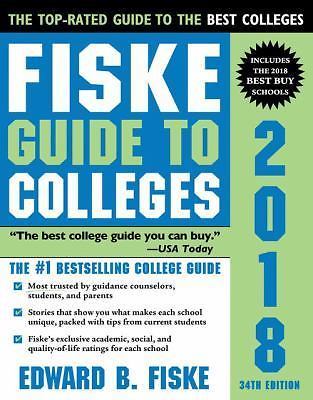 Fiske Guide to Colleges 2018 by Edward B Fiske