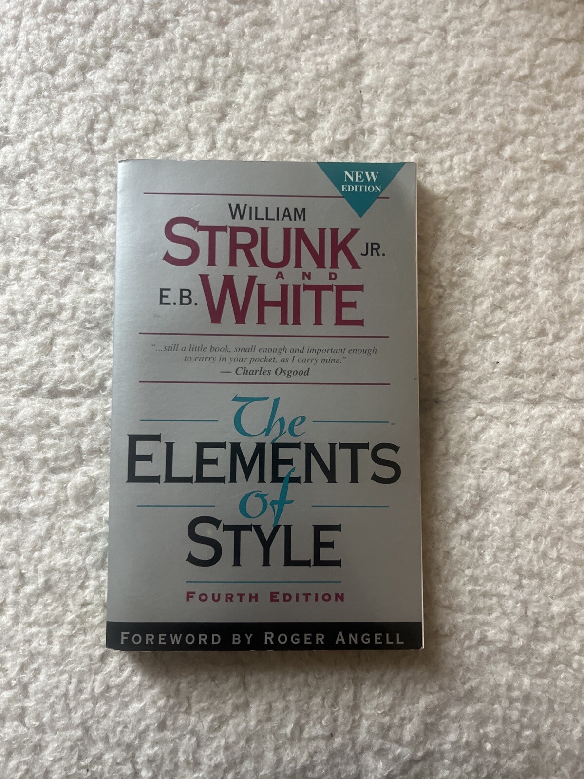 The Elements Of Style IBSN (0205313426) by William Strunk And E.B. White