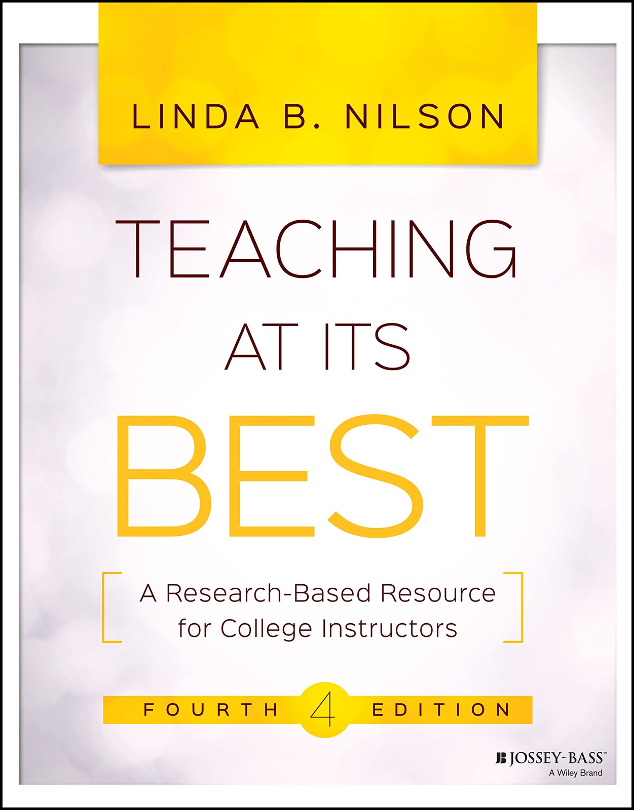 Teaching at Its Best: A Research-Based Resource for College Instructors, 4th…