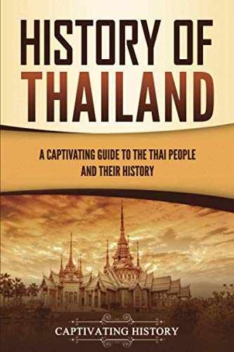 History of Thailand: A – Paperback, by History Captivating – Very Good