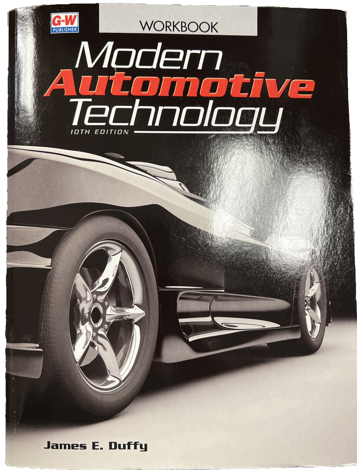 Modern Auto Technology by James E. Duffy (1999, Trade Paperback, Workbook)