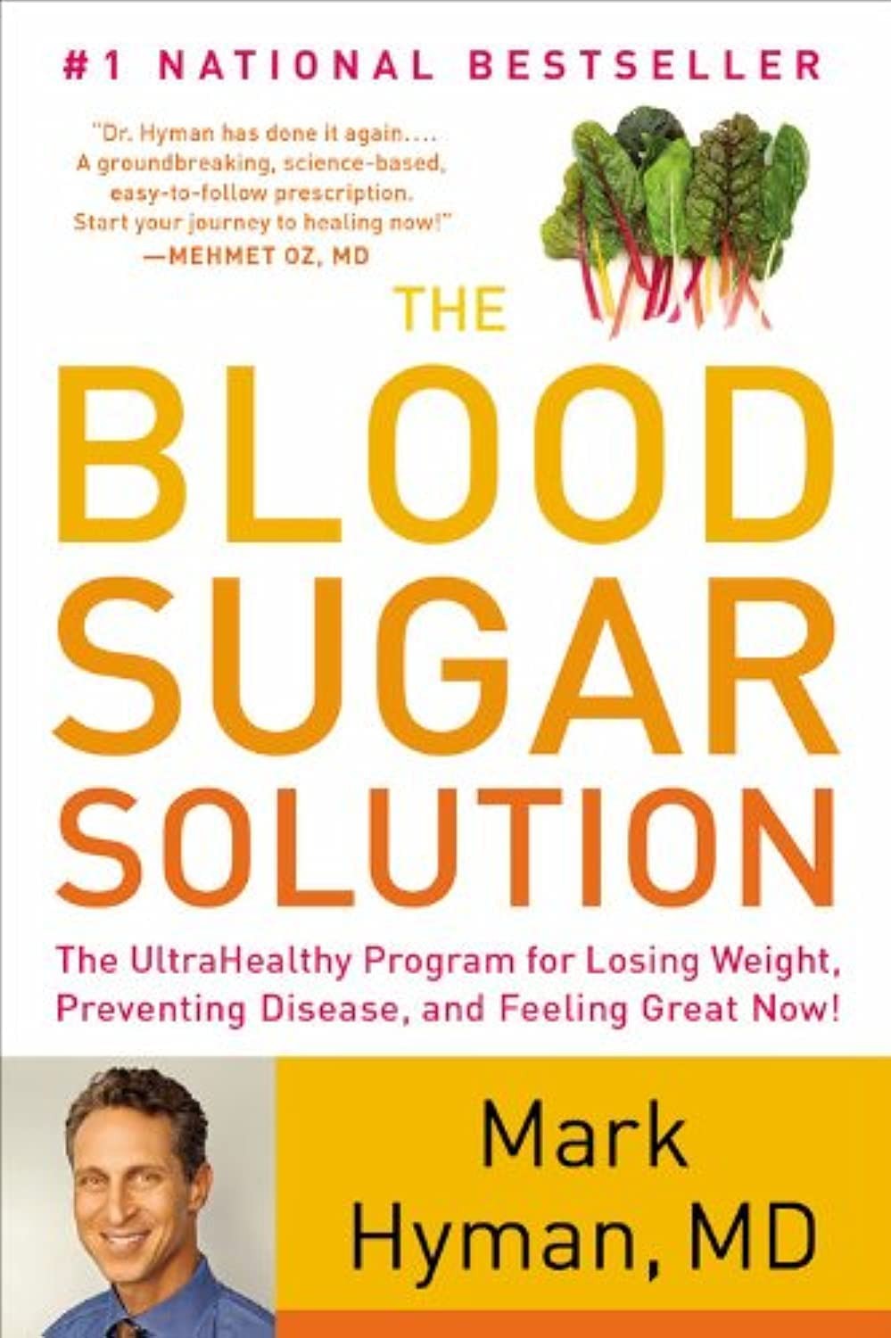 The Blood Sugar Solution: The UltraHealthy Program for Losing Weight, Preven…