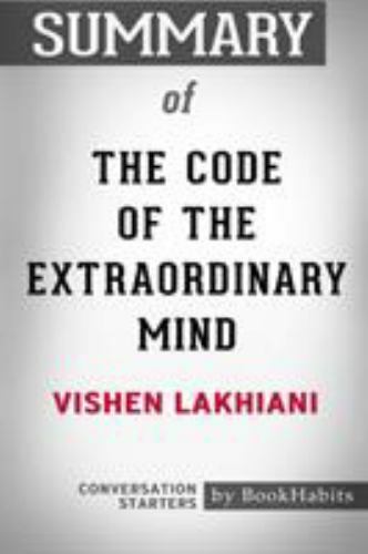 Summary of The Code of the Extraordinary Mind by … 9781389048982 by BookHabits
