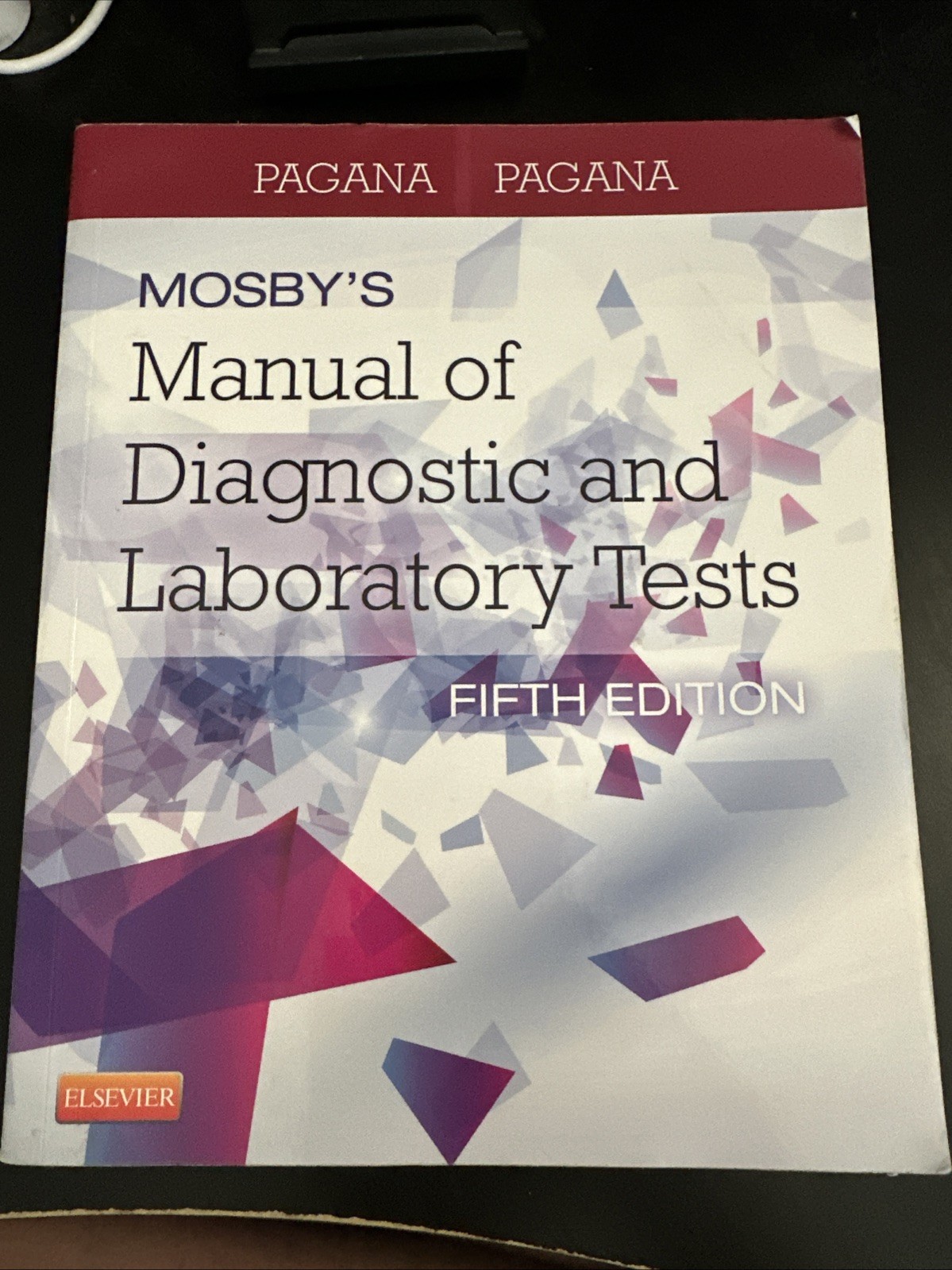 Mosby’s Manual of Diagnostic and Laboratory Tests Fifth Edition