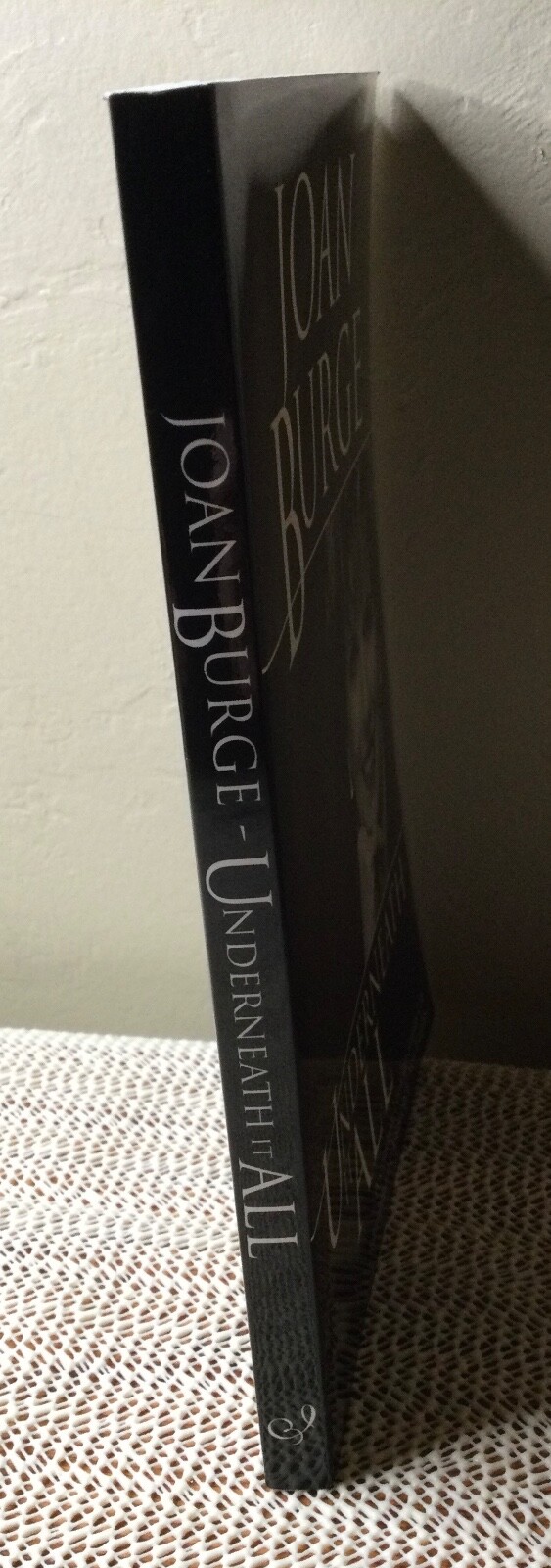 Become an Inner Circle Assistant (2005) & Underneath It All (2009) by Joan Burge