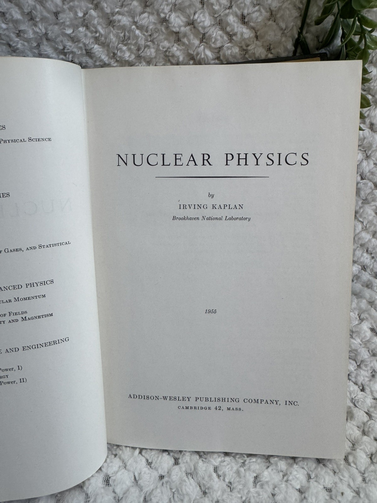 Nuclear Physics – Irving Kaplan (1955) Hardcover Addison-Wesley