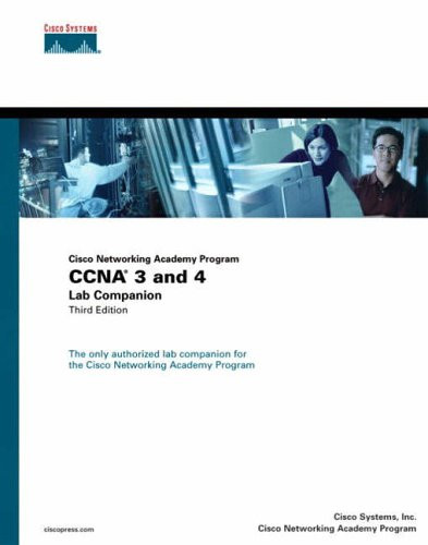 CCNA 3 and 4 Lab Companion (Cisco Networking Academy Program) (3