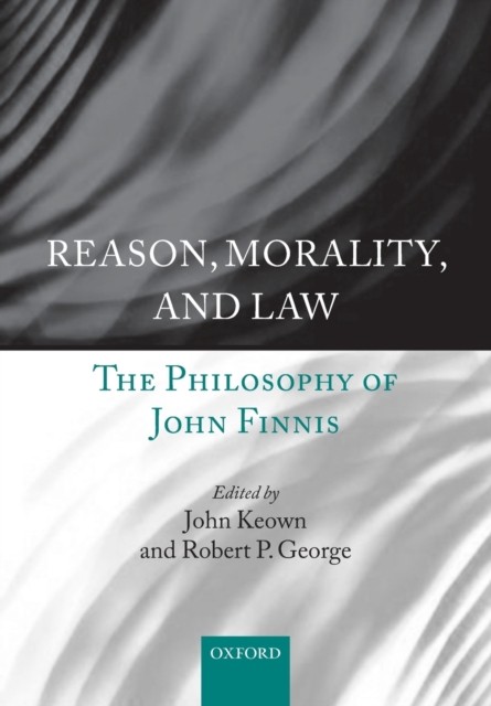 Keown – Reason Morality and Law – New paperback or softback – X555z