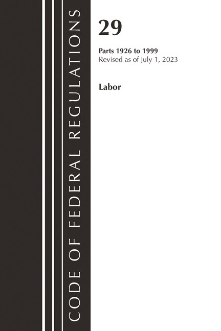Code Of Federal Regulations, Title 29 Labor/Osha 1926, Revis…