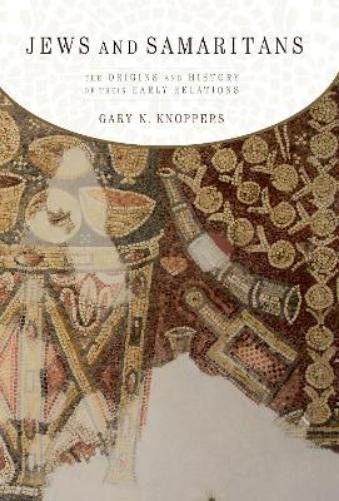 Gary N. Knoppers Jews and Samaritans (Paperback) (UK IMPORT)