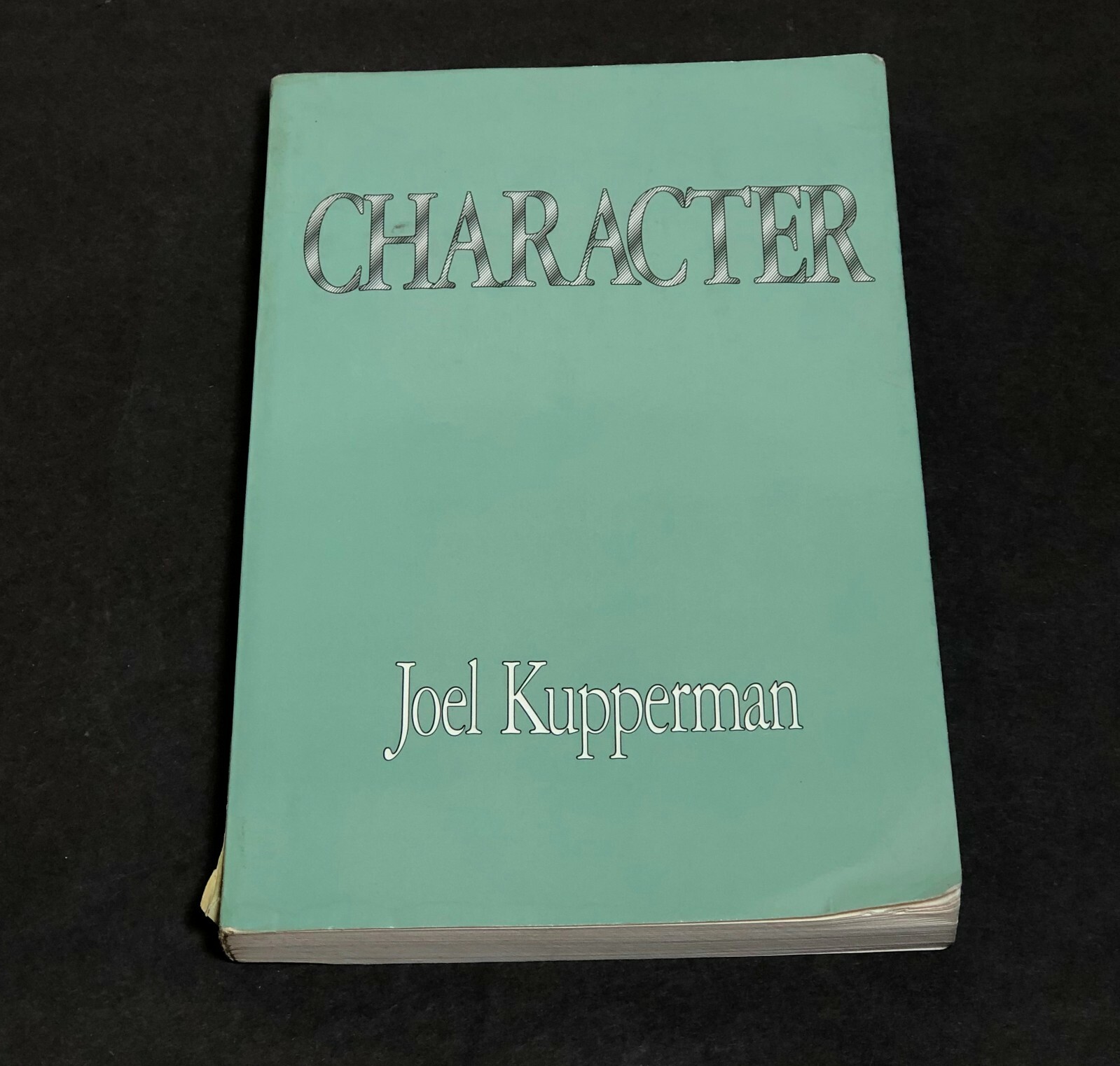 Character by Joel J. Kupperman 1995 Trade Paperback College University Textbook