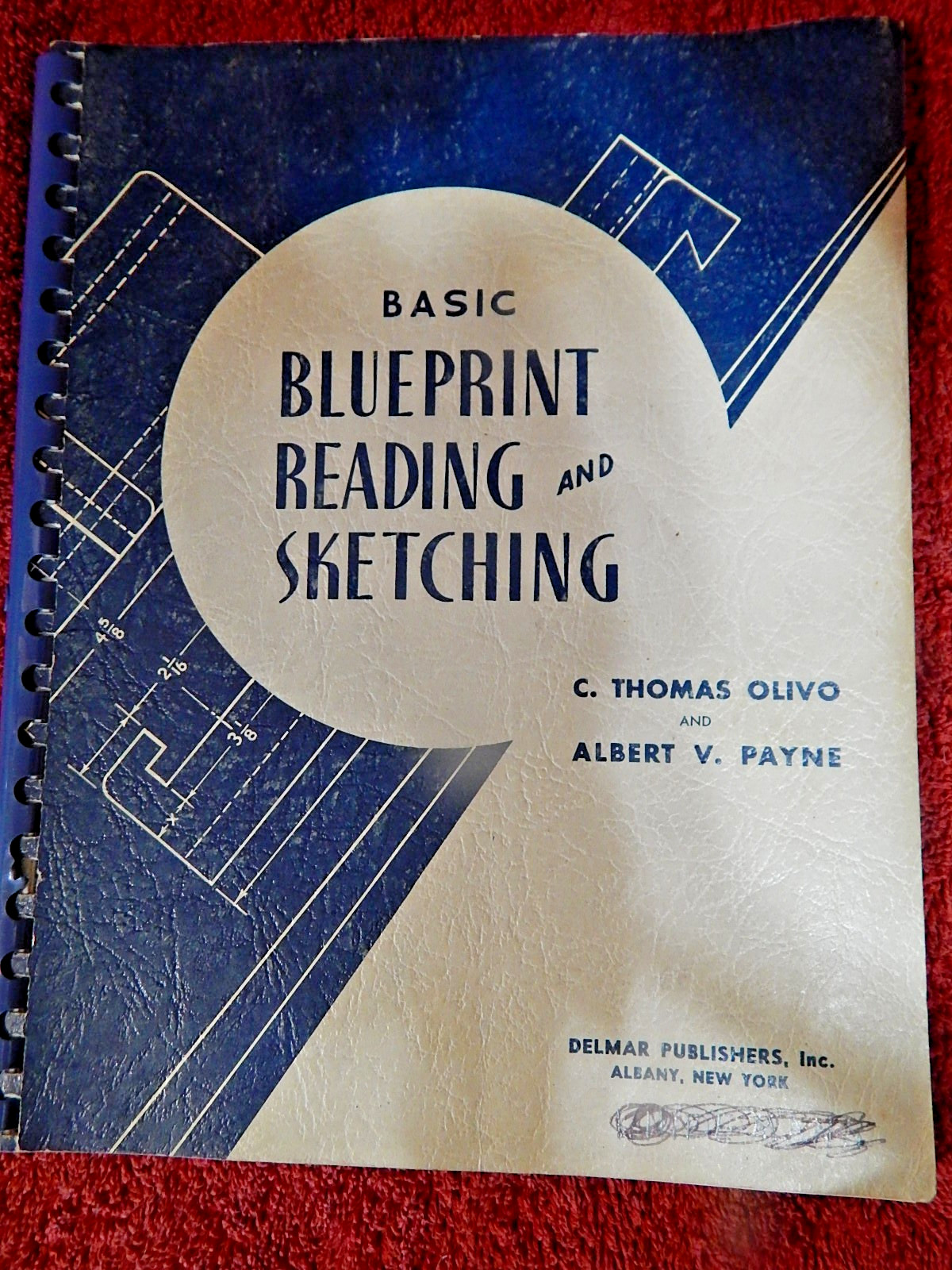 1952 BASIC BLUEPRINT READING and SKETCHING Book By C. Thomas Olivo & Payne