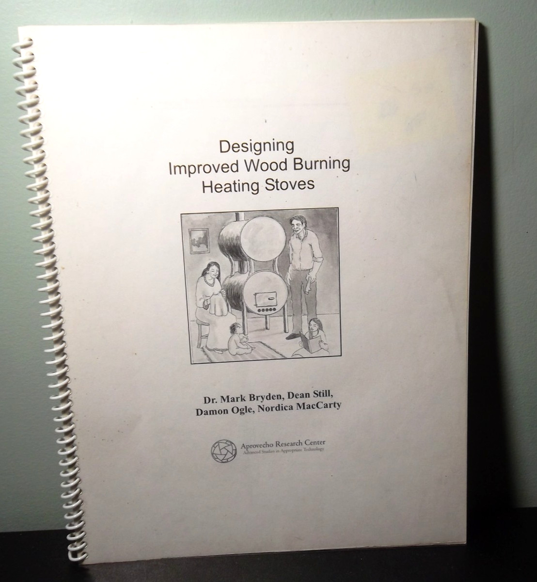Designing Improved Wood Burning Heating Stoves by Dr. Mark Bryden Dean Still Dam