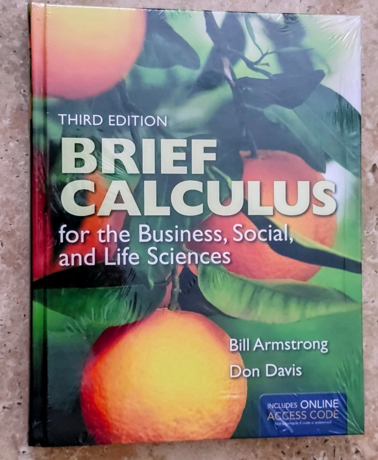 Brief Calculus for Business Social and Life Sciences 3th Edition Hardcover
