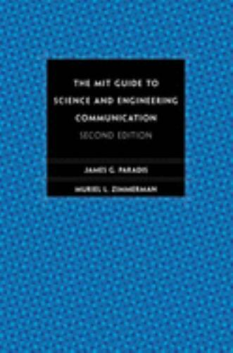 The MIT Guide to Science and Engineering Communication: Second Edition by James