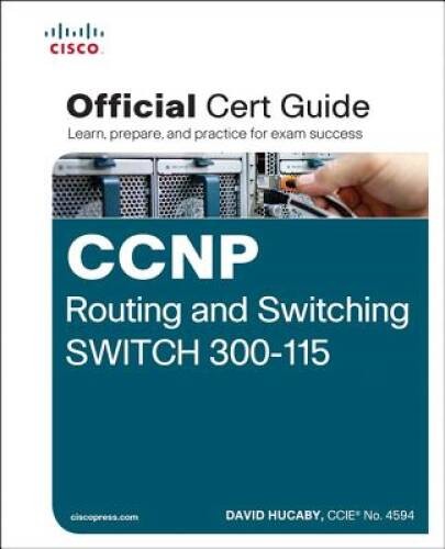 CCNP Routing and Switching SWITCH 300-115 Official Cert Guide – VERY GOOD