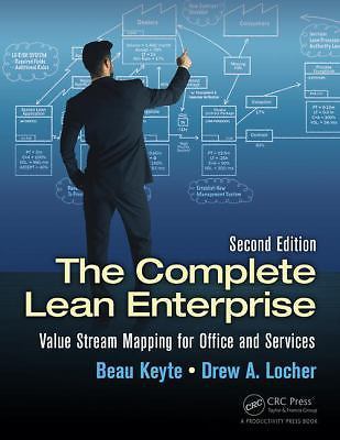 The Complete Lean Enterprise: Value Stream Mapping for Office and Services