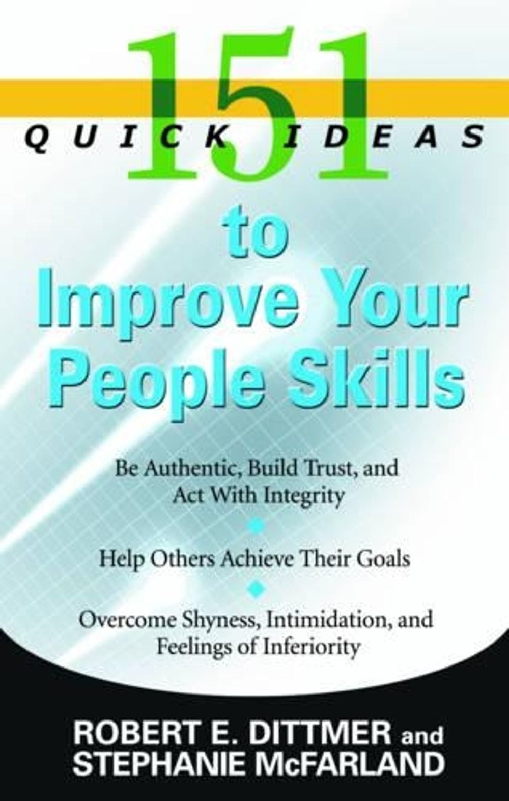 151 Quick Ideas to Improve Your People Skills by Robert Dittmer (English) Paperb