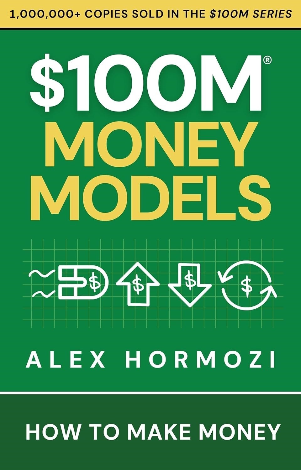 Alex Hormozi Book $100M Money Models: How To Make Money English Paperback