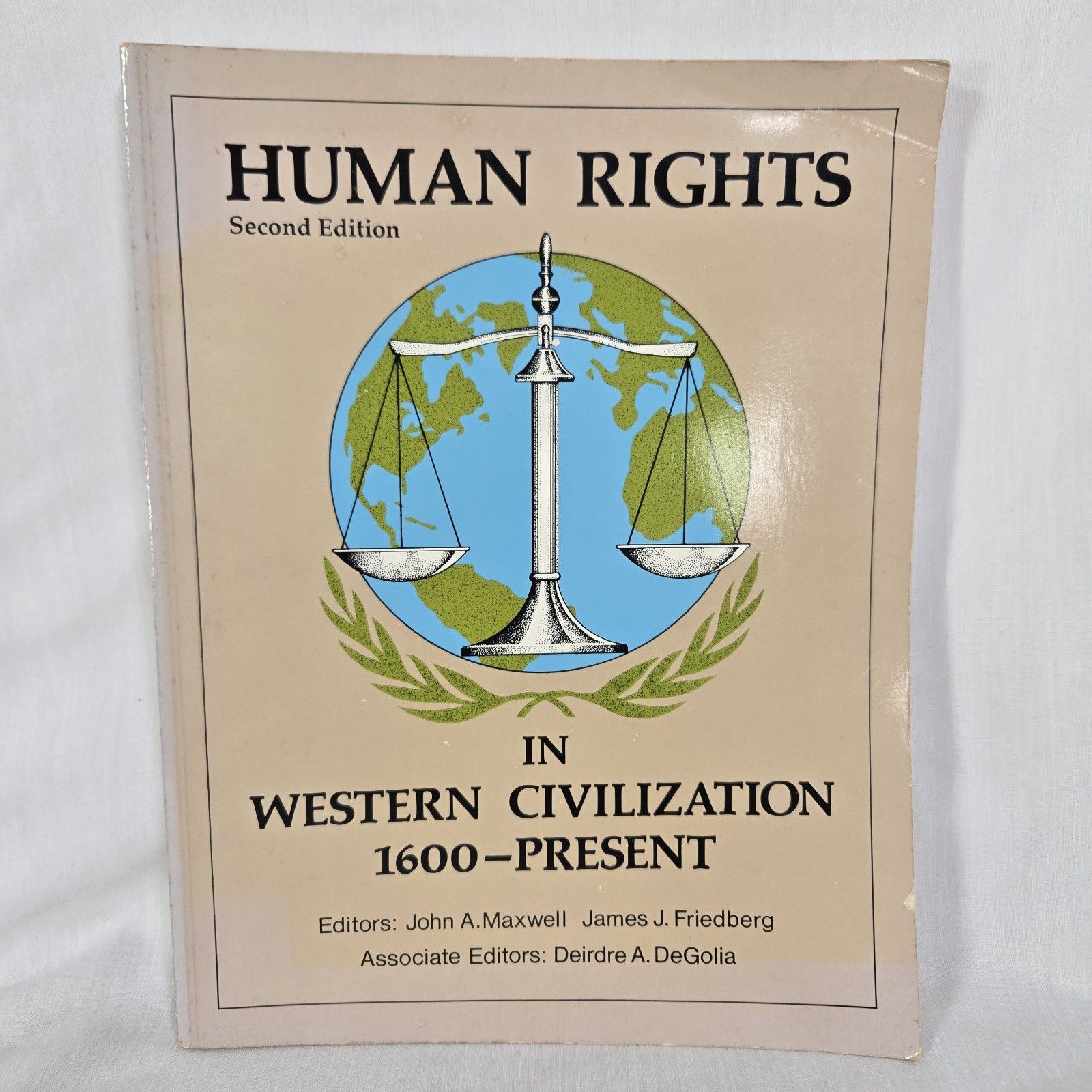 Human Rights In Western Civilization 1600-Present Maxell Friedberg DeGolia