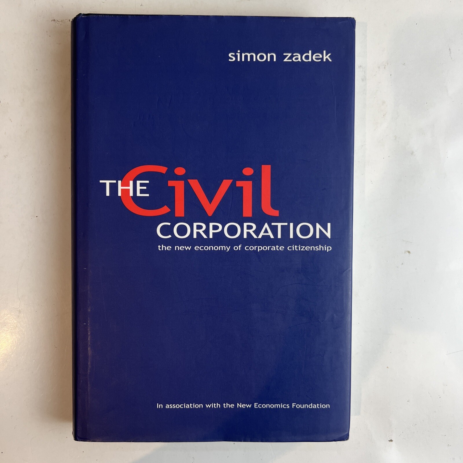 The Civil Corporation by Simon Zadek 2001 Hardcover New Economy Corporate