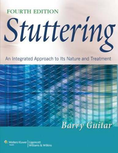 Stuttering: An Integrated Approach to Its Nature and Treatment – GOOD