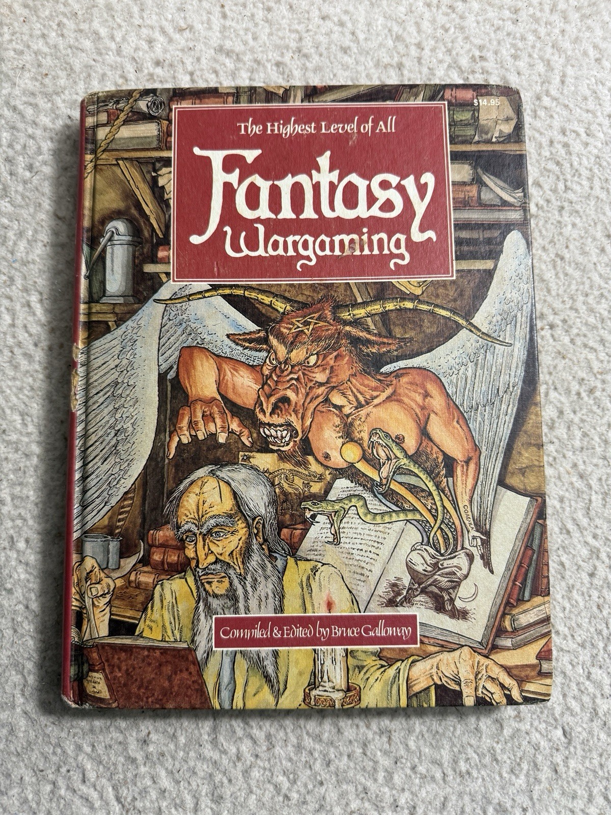 Fantasy Wargaming The Highest Level of All by Bruce Galloway 1982 Hardcover