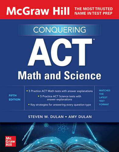 McGraw Hill Conquering ACT Math and Science, Fifth Edition by Steven W Dulan