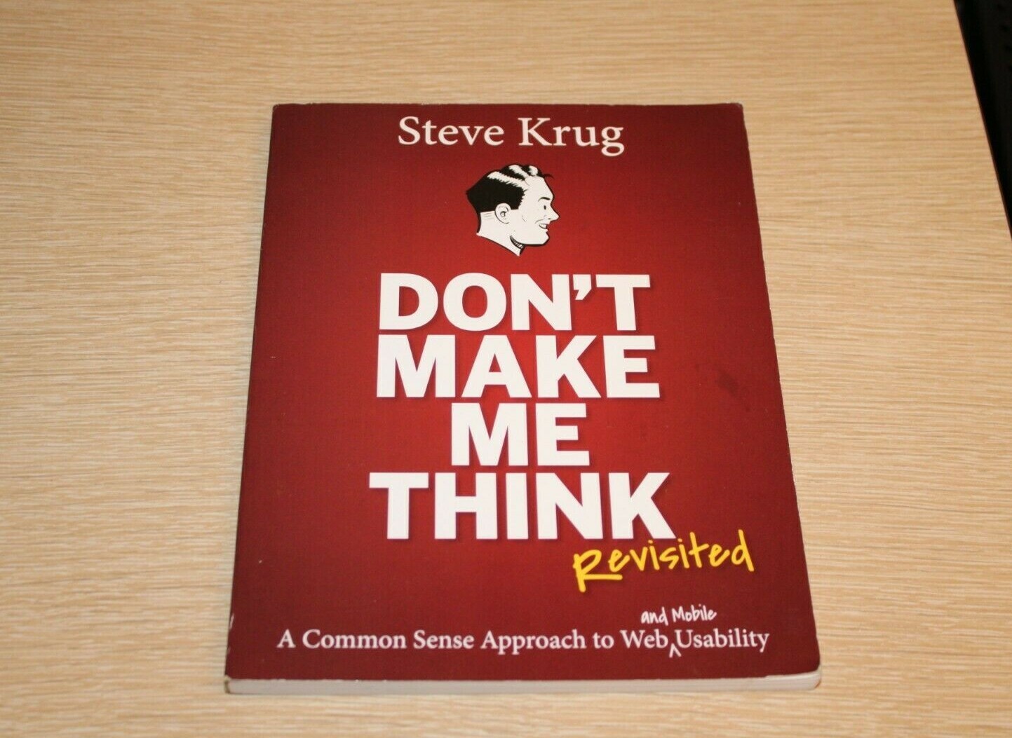 Voices That Matter Ser.: Don’t Make Me Think : A Common Sense Approach to Web…