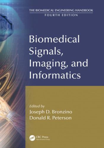 Biomedical Signals, Imaging, and Informatics (The Biomedical Engineering Handboo