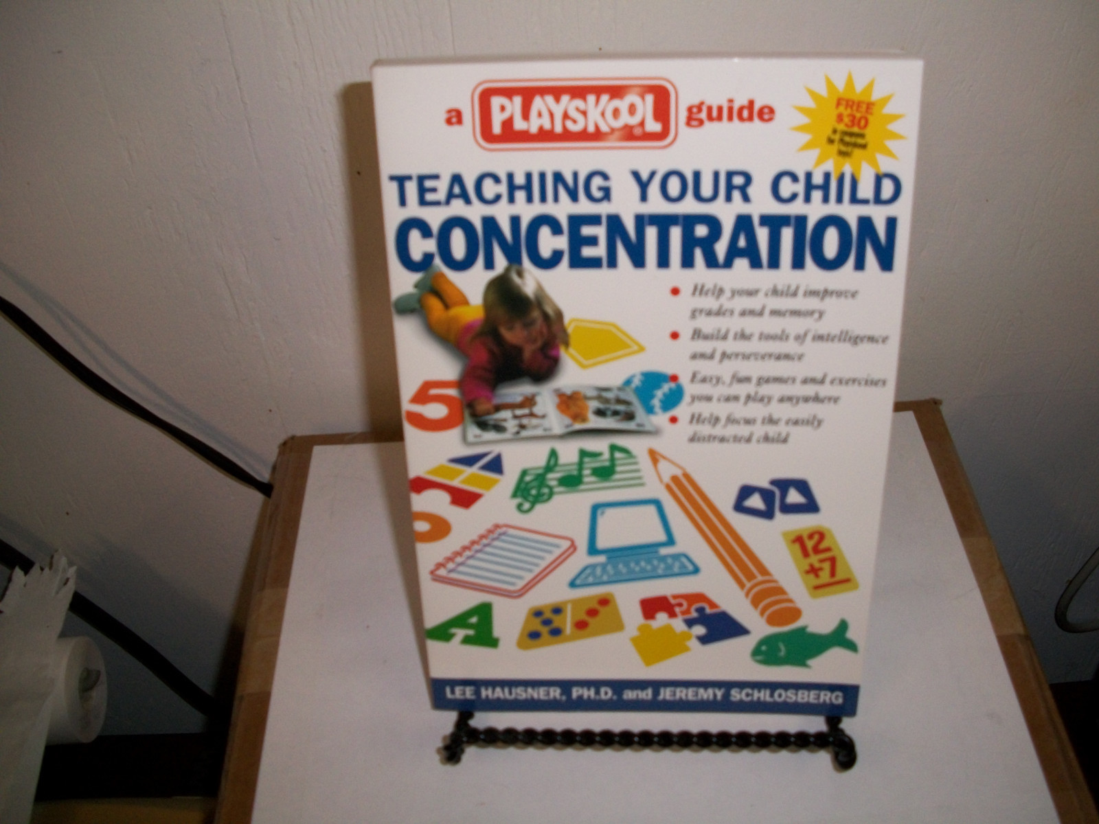 Teaching Your Child Concentration : A Playskool Guide by Lee Hausner and Jeremy