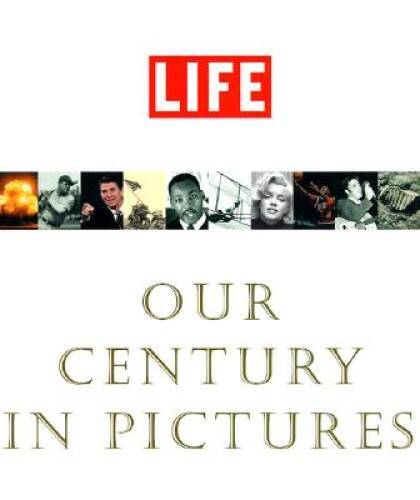 Life: Our Century In Pictures – Hardcover By Stolley, Richard B – VERY GOOD