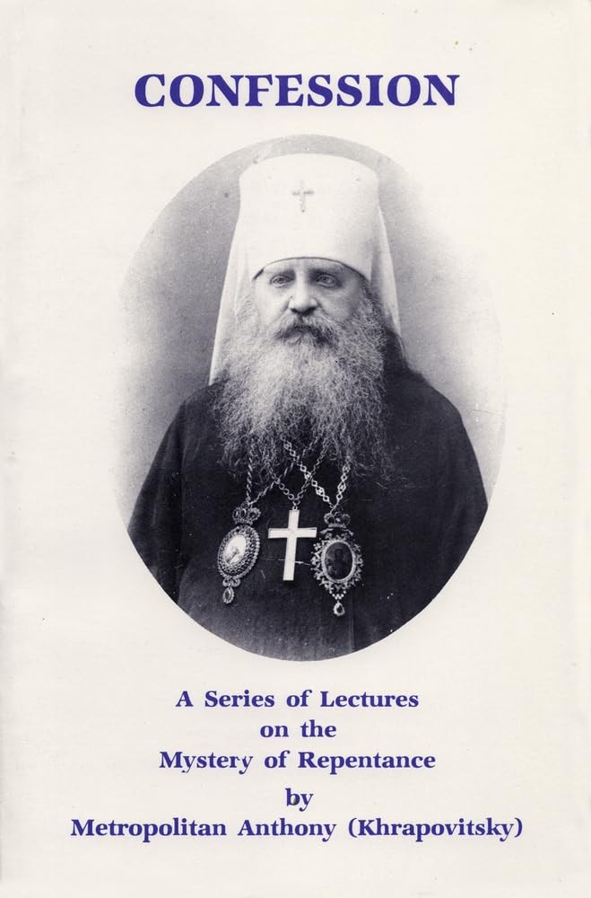 Confession: A Series of Lectures on the Mystery of Repentance