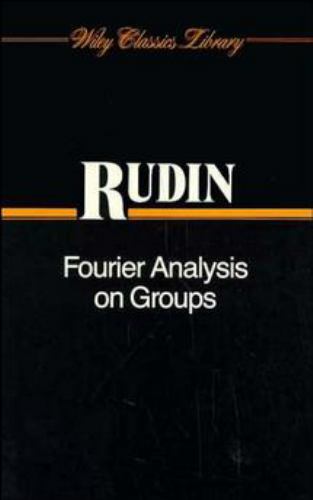 Fourier Analysis on Groups by Rudin, Walter