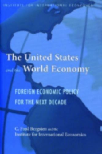 The United States and the World Economy: Foreign Economic Policy for the Next…