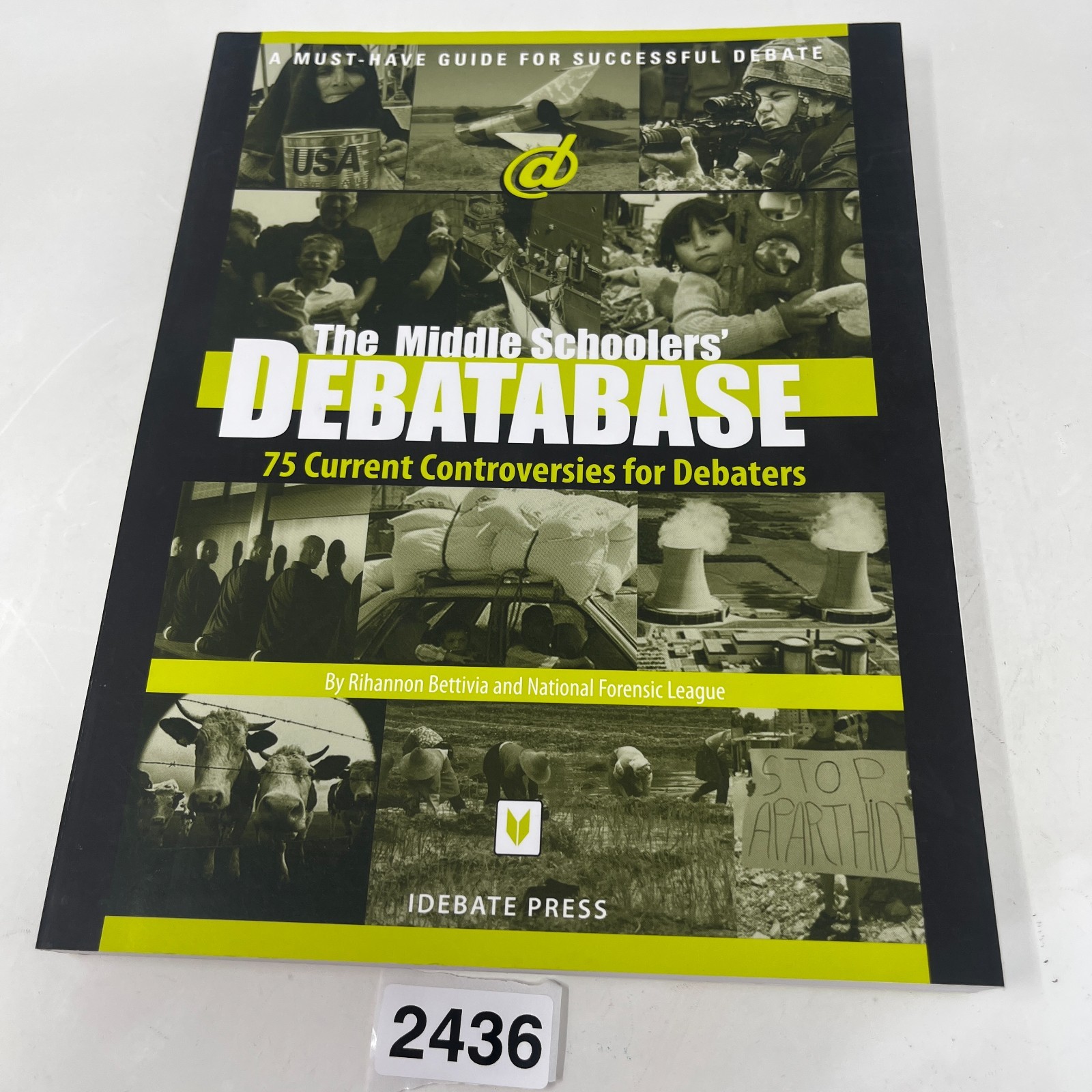 The Middle Schoolers’ Debatabase: 75 Current Controversies for Debate 2011 PBK