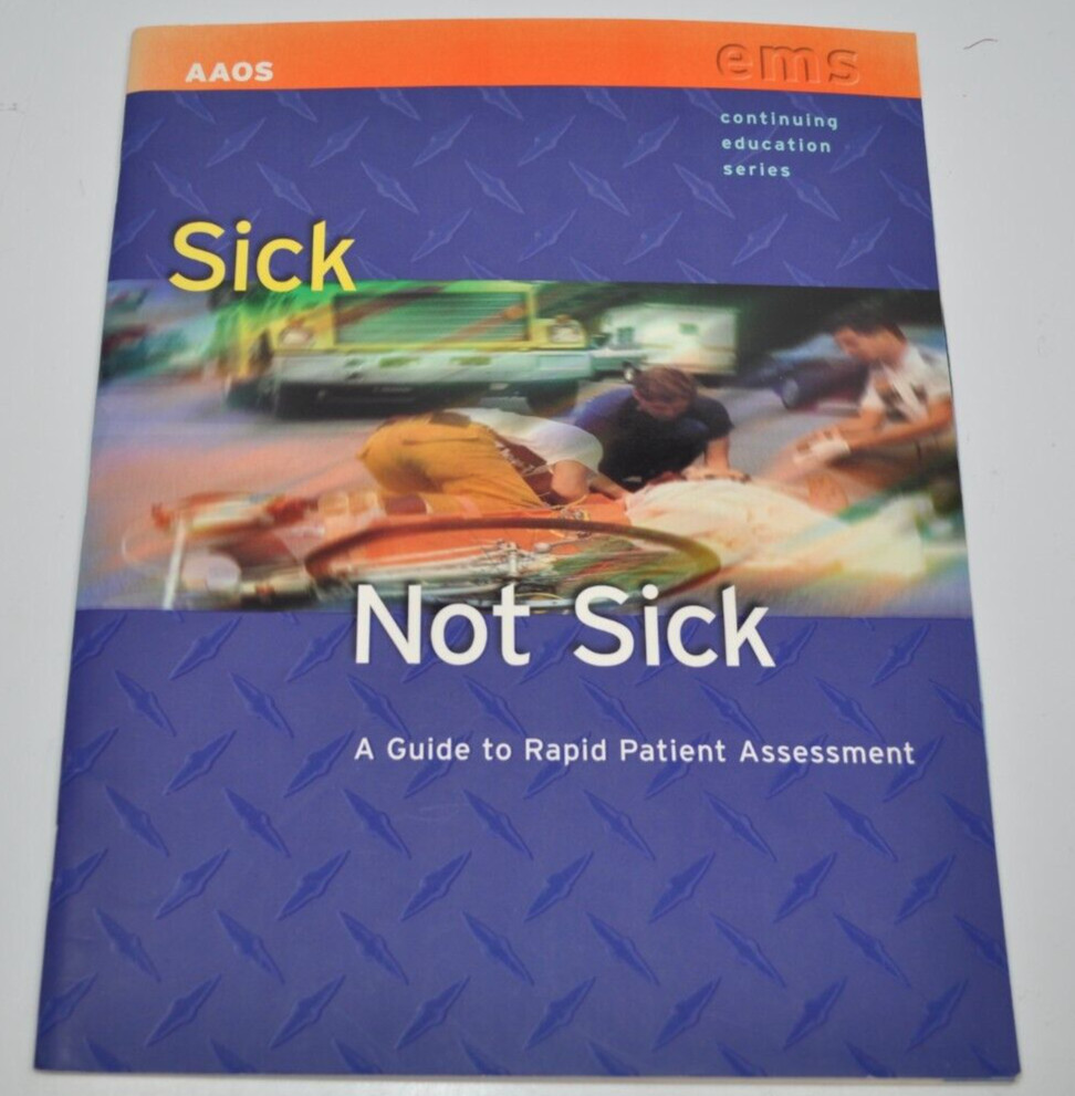 Sick Not Sick: A Guide to Rapid Patient Assessment – AAOS – EMS Education