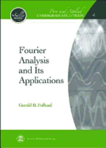 Fourier Analysis and Its Applications by G B Folland: Used